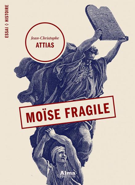 Jean-Christophe-Attias-Moise-fragile.jpg