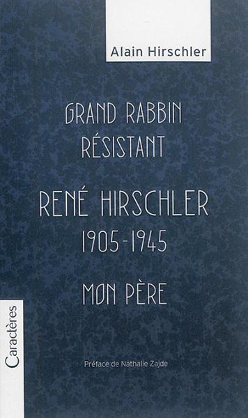 alain-hischler-grand-rabbin-resistant-rene-hirschler.jpg