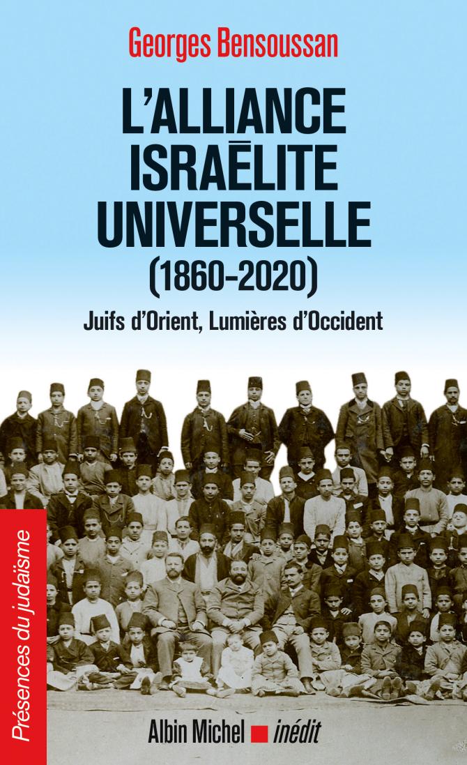 L'Alliance israélite universelle - Bensoussan