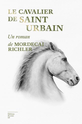 Le cavalier de Saint-Urbain, de Mordecai Richler