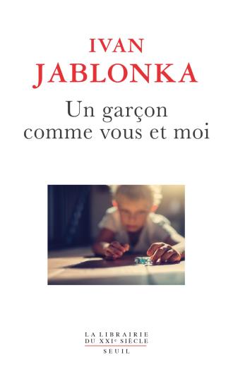 « Un garçon comme vous et moi », d'Ivan Jablonka