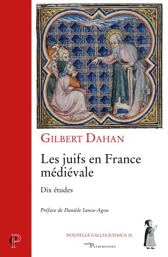 gilbert-dahan-les-juifs-en-france-medievale-dix-etudes.jpg