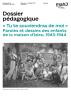 Dossier pédagogique « Tu te souviendras de moi » Paroles et dessins des enfants de la maison d’Izieu, 1943-1944